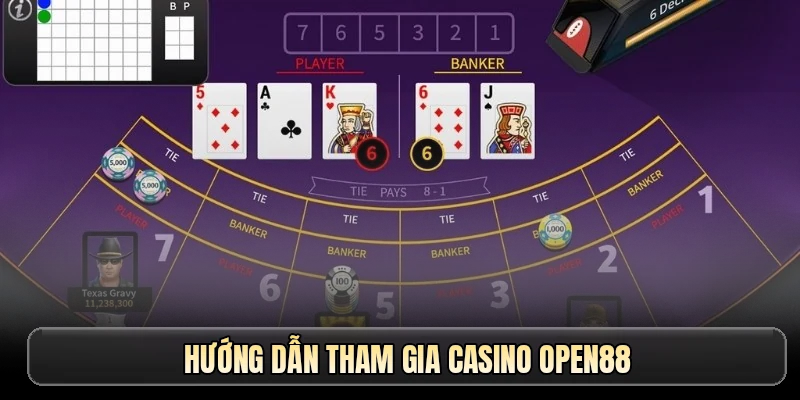 Hướng dẫn tham gia casino OPEN88